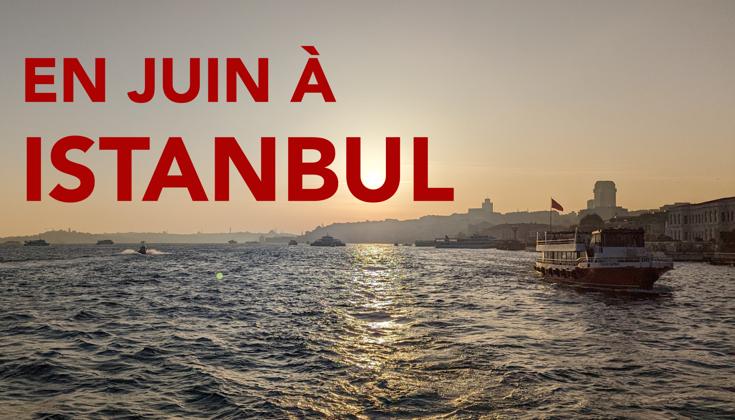 Istanbul en juin