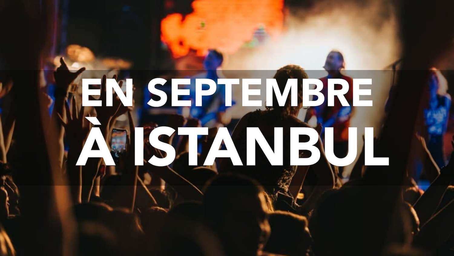 EN SEPTEMBRE À ISTANBUL