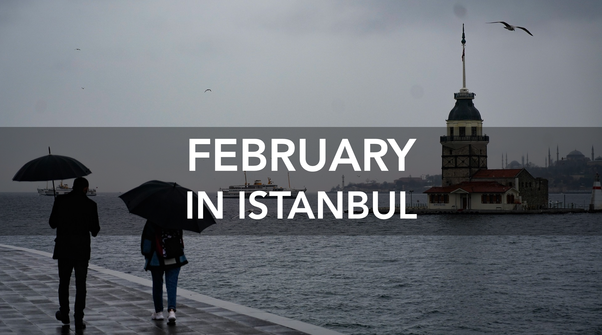 IN FEBRUARY IN ISTANBUL